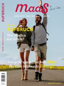 Maas No. 20 AUFBRUCH Wie wollen wir leben Los geht's mit frischen Ideen für eine blühende Zukunft