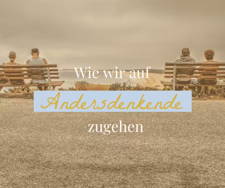 Blog Wie wir auf Andersdenkende zugehen Martin Kirchner