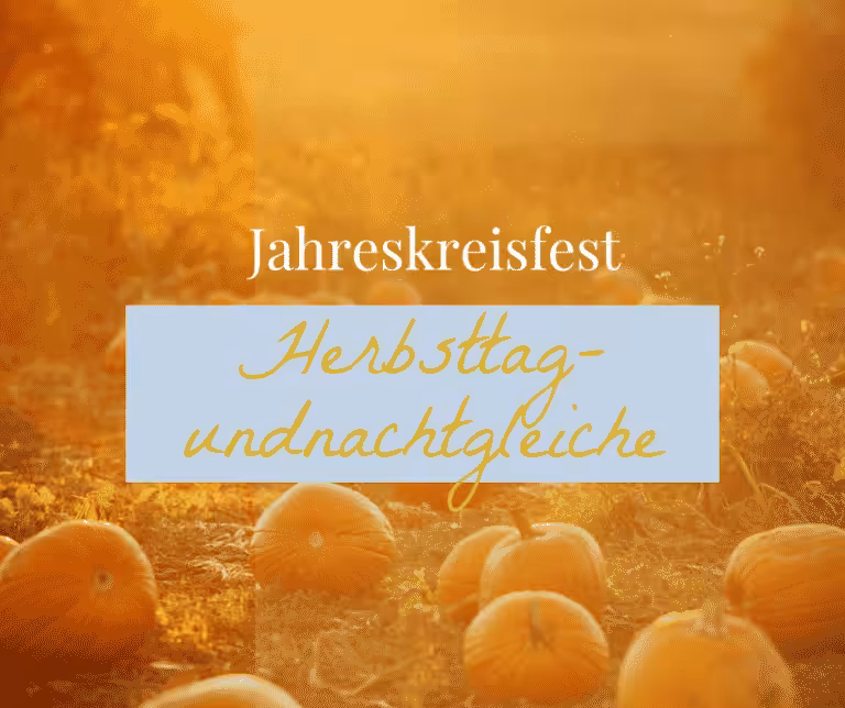 Blog Jahreskreisfest Herbsttagundnachtgleiche Christine Fuchs