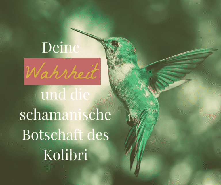 Deine Wahrheit: Schamanische Botschaft des Kolibri Blog Madita Böer