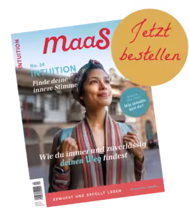 Maas No. 24 INTUITION Finde deine innere Stimme Wie du immer und zuverlässig deinen Weg findest JETZT BESTELLEN