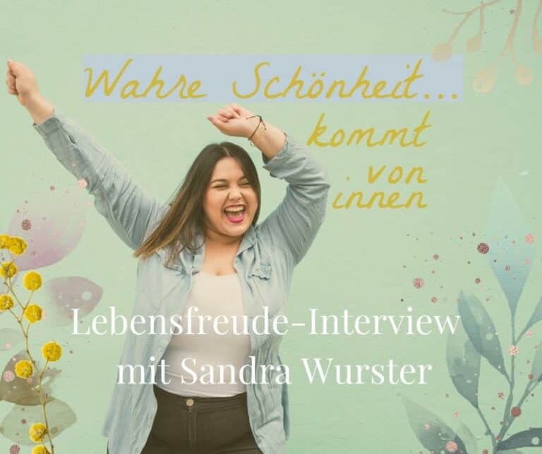 Selbstliebe: Wahre Schönheit kommt von innen - Lebensfreude-Podcast mit Sandra Wurster