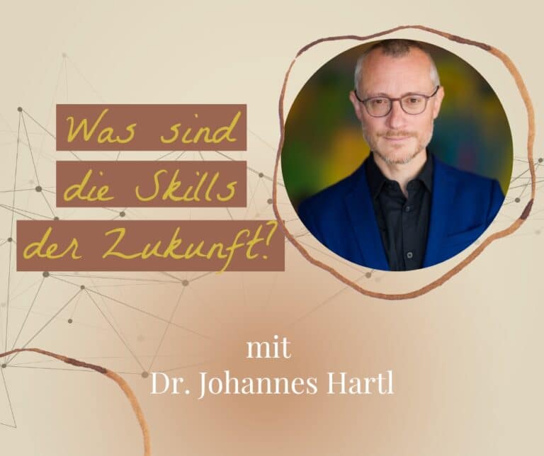 Podcast-Folge zum Thema "Die Skills der Zukunft" mit dem Theologen und Philosophen Dr. Johannes Hartl
